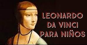 Leonardo da Vinci para niños