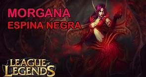 League of Legends (Español) | Morgana espina negra