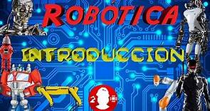 1. Fundamentos de Robótica. Introducción