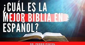 ¿Cuál es la mejor Biblia en Español? ¿Por qué hay tantas traducciones de la Biblia? Dr. Pinyol