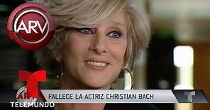 Falleció la actriz Christian Bach | Al Rojo Vivo | Telemundo