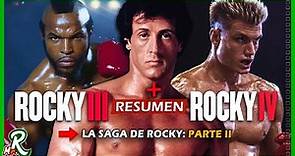 LA SAGA DE ROCKY | RESUMEN DE ROCKY 3 y ROCKY 4 | Parte: 2