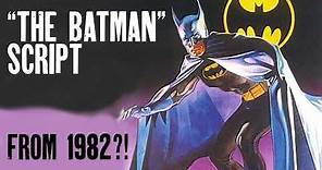 The Batman Script ...from 1982?!