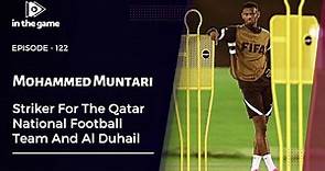 EP122: Mohammed Muntari - Qatar National Football Team Striker
