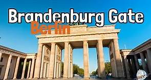 The Brandenburg Gate | A Must See Berlin Attraction