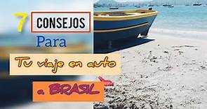 7 Consejos para tu viaje en auto a Brasil