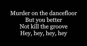 Sophie Ellis-Bextor - Murder On The Dancefloor ( lyrics )