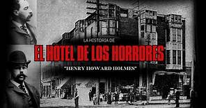 Henry Howard Holmes "El hotel del Horror "| Fragmentos de la Noche