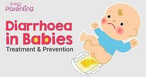 Diarrhoea (Loose Motions) in Babies