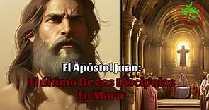 Juan El Evangelista - El Más Joven Entre Los Apostoles