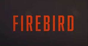 Firebird Movie Score Suite - Krzysztof Aleksander Janczak (2021)