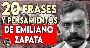 20 frases y pensamientos de Emiliano Zapata