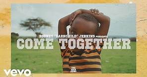 Come Together (Official Video)