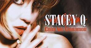 Stacey Q - Color Me Cinnamon