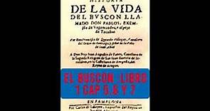 EL BUSCON: LIBRO 1 CAPITULOS 5, 6 Y 7