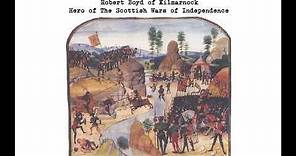 Robert Boyd of Kilmarnock, Hero of the Scottish War of Independence