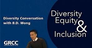 Diversity Conversation with B.D. Wong