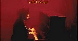 Ed Harcourt - The Beautiful Lie