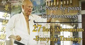 Karate 27 Basic Movements Explained | Okinawan Karate | Everyday Karate at Home | Ageshio Japan