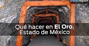 Qué hacer en El Oro, Estado de México