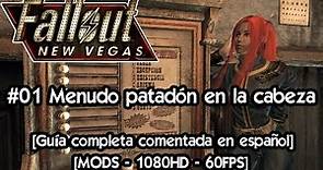 Menudo patadón en la cabeza #01 Fallout New Vegas 🎲 Gameplay Español con Mods 🎲 Guia completa