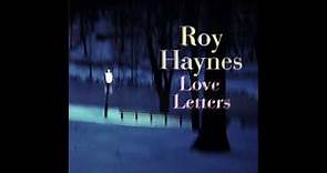 Roy Haynes Trio (John Scofield & Dave Holland) - Love Letters (2002 Eighty-Eight's)