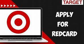 How to Apply for a Target RED Card (Step by Step Process)