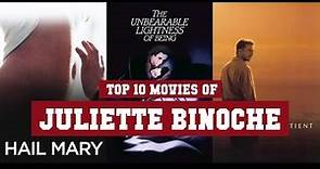 Juliette Binoche Top 10 Movies | Best 10 Movie of Juliette Binoche