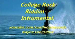 College Rock Riddim - Instrumental.