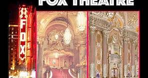 SAN FRANCISCO'S FOX THEATRE & THE MIGHTY WURLITZER ORGAN