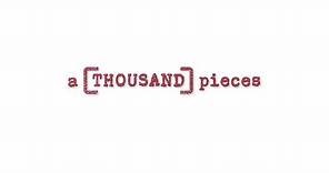 A Thousand Pieces Teaser/Trailer