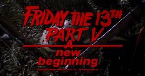 Friday The 13th, Part V: A New Beginning (1985) Theatrical Trailer