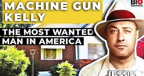 George “Machine Gun” Kelly: The Most Wanted Man in America