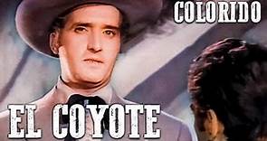 El Coyote | COLOREADO | Película del Oeste en español | Aventura