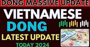 Vietnamese Dong✅ Vietnamese Dong Latest News today / Vietnamse Currency Exchange Rate / VND Revalue