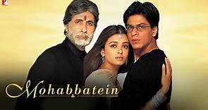 Mohabbatein Full Movie Hindi Facts | Amitabh Bachchan | Shah Rukh Khan | Aishwarya Rai | Jimmy S