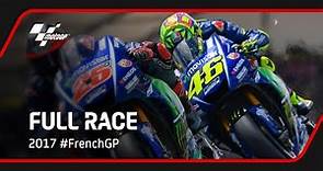 MotoGP™ Full Race | 2017 #FrenchGP
