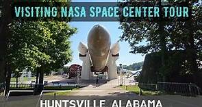 Huntsville Alabama Space Center VISITING NASA Tour
