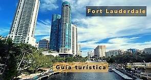 Fort Lauderdale – Guía Turística – ¿Qué hacer en Ft Lauderdale? Explorando Florida 4K