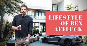 Lifestyle of Ben Affleck and biography of Ben Affleck