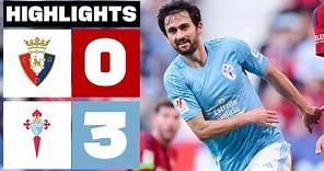 CA OSASUNA 0 - 3 RC CELTA | RESUMEN LALIGA EA SPORTS