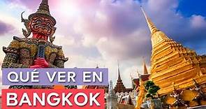 Qué ver en Bangkok 🇹🇭 | 10 Lugares imprescindibles