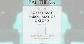 Robert May, Baron May of Oxford Biography - Australian scientist, president of the Royal Society (1936–2020)
