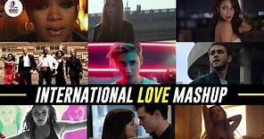 International Love Mashup - DJ Chhaya | Featuring Top International Hits Songs