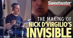 The Making of Nick D'Virgilio’s Album: Invisible
