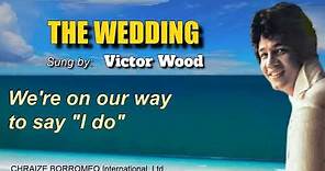THE WEDDING = Victor Wood (with Lyrics)