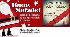 Gino Paoli, Roby Matano - Natale Din Don Dan - feat. Non Solo Gospel