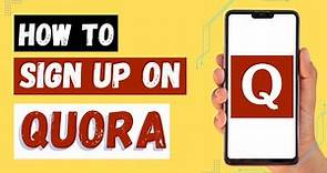 How to Create a Quora Account | Quora Sign Up