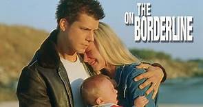 On the Borderline (2001) | Trailer | Eric Mabius | Marley Shelton I R. Lee Ermey