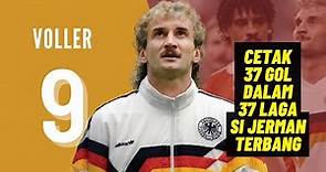 Rudi Voller Striker Tajam Jerman Yang Dijuluki The flying Germany
